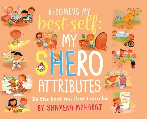 A legjobb énemmé válás: A Shero tulajdonságaim - Becoming My Best Self: My Shero Attributes