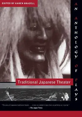 Hagyományos japán színház: Színdarabok antológiája - Traditional Japanese Theater: An Anthology of Plays