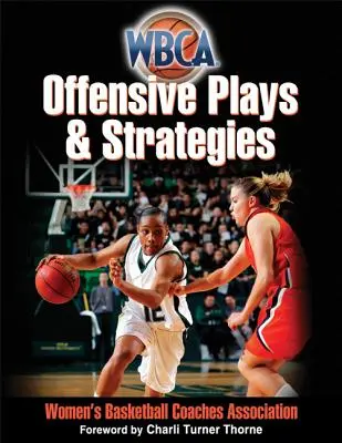 WBCA támadó játékok és stratégiák - WBCA Offensive Plays & Strategies