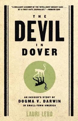 Az ördög Doverben: Darwin ellen a kisvárosi Amerikában - The Devil in Dover: An Insider's Story of Dogma v. Darwin in Small-Town America