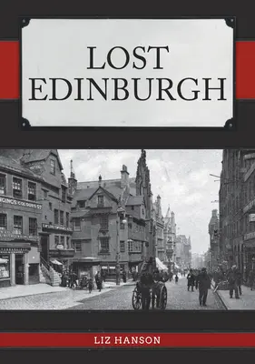 Elveszett Edinburgh - Lost Edinburgh