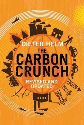 A szén-dioxid-krízis: Felülvizsgált és frissített - The Carbon Crunch: Revised and Updated