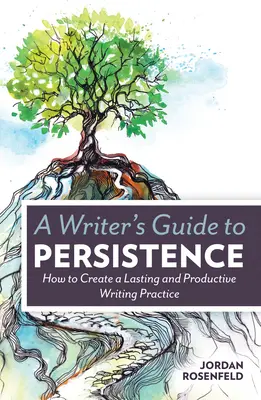 Egy író útmutatója a kitartáshoz: Hogyan hozzunk létre tartós és produktív írói gyakorlatot? - A Writer's Guide to Persistence: How to Create a Lasting and Productive Writing Practice