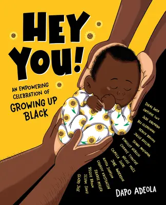 Hey You! A fekete felnőtté válás erőt adó ünneplése - Hey You!: An Empowering Celebration of Growing Up Black