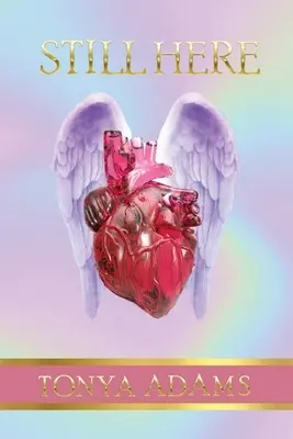 Még mindig itt vagyok: Élet, élj alázatosan - Still Here: Life, Live It Humbly