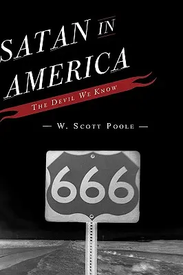 Sátán Amerikában: Az ördög, akit ismerünk - Satan in America: The Devil We Know