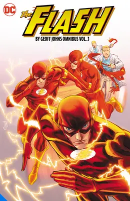 The Flash by Geoff Johns Omnibus 3. kötet - The Flash by Geoff Johns Omnibus Vol. 3