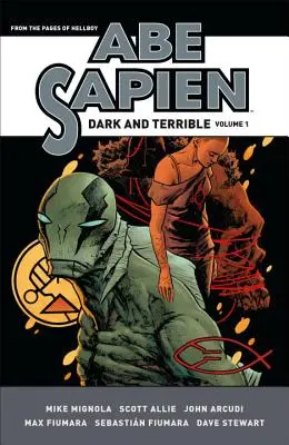 Abe Sapien: Dark and Terrible 1. kötet - Abe Sapien: Dark and Terrible Volume 1