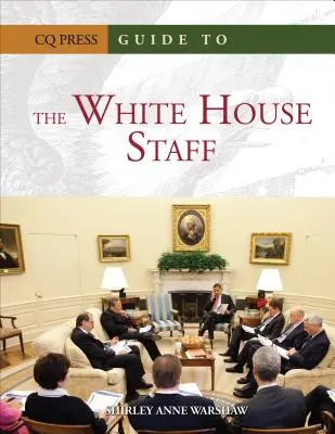 Útmutató a Fehér Ház személyzetéhez - Guide to the White House Staff