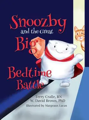 Snoozby és a nagy esti csata - Snoozby and the Great Big Bedtime Battle