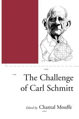 Carl Schmitt kihívása - The Challenge of Carl Schmitt