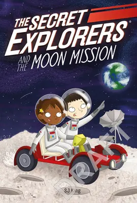 A titkos felfedezők és a Hold-misszió - The Secret Explorers and the Moon Mission