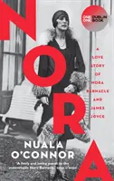 NORA - Nora Barnacle és James Joyce szerelmi története - NORA - A Love Story of Nora Barnacle and James Joyce