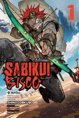 Sabikui Bisco, 1. kötet (Light Novel) - Sabikui Bisco, Vol. 1 (Light Novel)