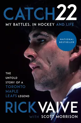 Catch 22: Harcaim a jégkorongban és az életben - Catch 22: My Battles, in Hockey and Life