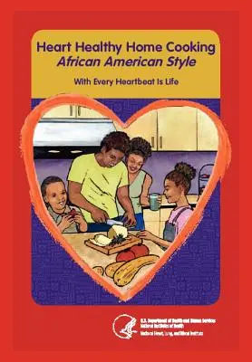 Heart Home Egészséges főzés afroamerikai stílusban - Heart Home Healthy Cooking African American Style