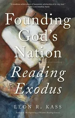 Isten nemzetének megalapítása: A Kivonulás olvasása - Founding God's Nation: Reading Exodus