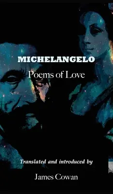 Michelangelo: Michelangelo: A szerelem versei - Michelangelo: Poems of Love