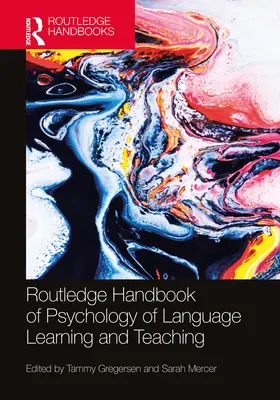 The Routledge Handbook of the Psychology of Language Learning and Teaching (A nyelvtanulás és nyelvtanítás pszichológiájának rutledge kézikönyve) - The Routledge Handbook of the Psychology of Language Learning and Teaching