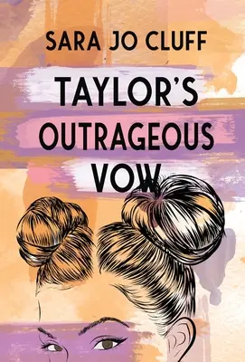 Taylor felháborító fogadalma - Taylor's Outrageous Vow