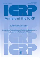 ICRP 96. kiadvány - Az emberek sugárterheléssel szembeni védelme radiológiai támadás esetén - ICRP Publication 96 - Protecting People Against Radiation Exposure in the Event of a Radiological Attack