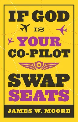 Ha Isten a másodpilótád, cserélj helyet! - If God Is Your Co-Pilot, Swap Seats!