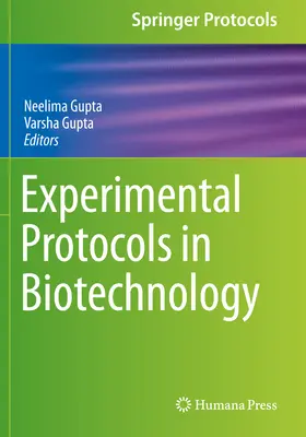 Kísérleti protokollok a biotechnológiában - Experimental Protocols in Biotechnology