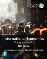 Nemzetközi közgazdaságtan: Elmélet és politika, globális kiadás - International Economics: Theory and Policy, Global Edition