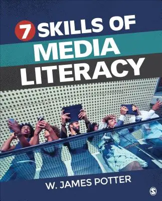 A médiaműveltség hét készsége - Seven Skills of Media Literacy