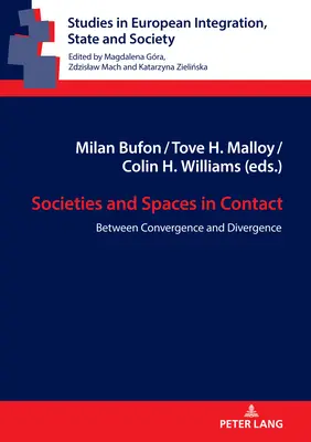 Társadalmak és terek érintkezésben: Konvergencia és divergencia között - Societies and Spaces in Contact: Between Convergence and Divergence