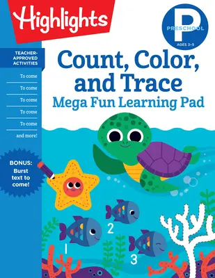 Óvodáskorúak Számolj, színezz és rajzolj Mega Fun Learning Pad - Preschool Count, Color, and Trace Mega Fun Learning Pad