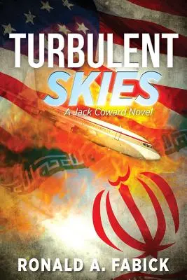 Turbulens égbolt: A Jack Coward Novel - Turbulent Skies: A Jack Coward Novel