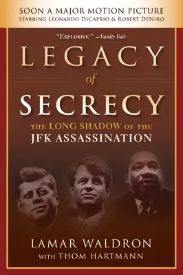 A titkolózás öröksége: A JFK-merénylet hosszú árnyéka - Legacy of Secrecy: The Long Shadow of the JFK Assassination