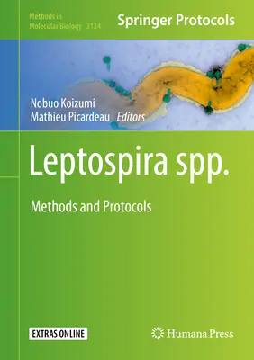 Leptospira Spp: Leptoprapeptica: Módszerek és protokollok - Leptospira Spp.: Methods and Protocols