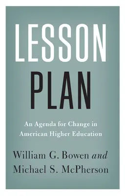 Tantervi terv: A változás menetrendje az amerikai felsőoktatásban - Lesson Plan: An Agenda for Change in American Higher Education