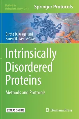 Belsőleg rendezetlen fehérjék: Módszerek és protokollok - Intrinsically Disordered Proteins: Methods and Protocols