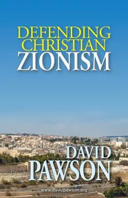 A keresztény cionizmus védelme - Defending Christian Zionism