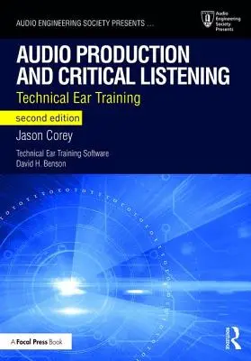 Hangfelvételek készítése és kritikai hallgatás: Technikai fülképzés - Audio Production and Critical Listening: Technical Ear Training