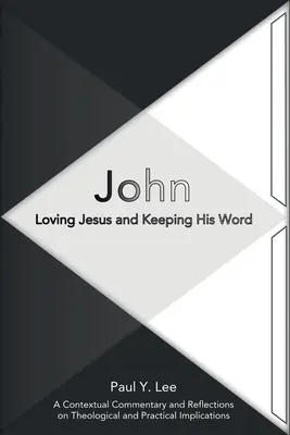 János: Jézust szeretni és az Ő szavát megtartani - John: Loving Jesus and Keeping His Word