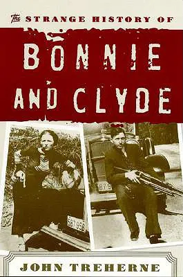 Bonnie és Clyde különös története - The Strange History of Bonnie and Clyde