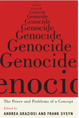 Népirtás: Egy fogalom ereje és problémái - Genocide: The Power and Problems of a Concept