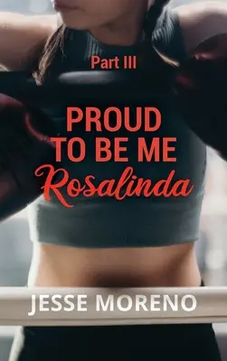 Proud to Be Me Rosalinda: III. rész - Proud to Be Me Rosalinda: Part III