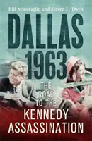 Dallas: 1963 - A Kennedy-gyilkossághoz vezető út - Dallas: 1963 - The Road to the Kennedy Assassination