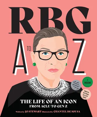 Rbg A-tól Z-ig: Egy ikon élete az ACLU-tól a Gen Z-ig - Rbg A to Z: The Life of an Icon from ACLU to Gen Z