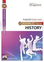 CfE Advanced Higher Higher History Study Guide - CfE Advanced Higher History Study Guide