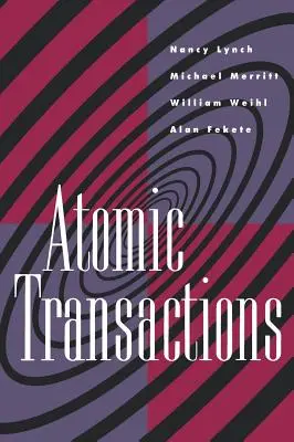 Atomic Transactions: Egyidejű és elosztott rendszerek - Atomic Transactions: In Concurrent and Distributed Systems