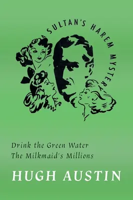 Igyál zöld vizet / A tejeslány milliói - Drink the Green Water / The Milkmaid's Millions