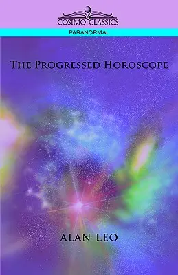 A progresszív horoszkóp - The Progressed Horoscope