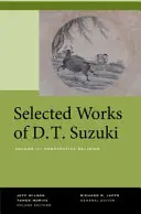 D.T. Suzuki válogatott művei, III. kötet: Összehasonlító vallástudomány - Selected Works of D.T. Suzuki, Volume III: Comparative Religion