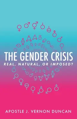 A nemek közötti válság: Valódi, természetes vagy ráerőltetett? - The Gender Crisis: Real, Natural, or Imposed?